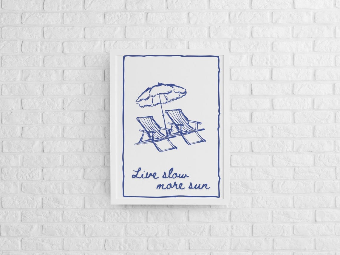 Live Slow More Sun Blue Line Art Beach Loungers Quote Poster