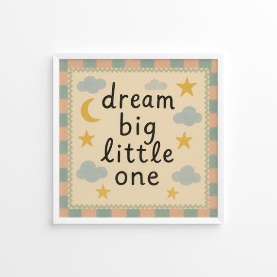 Dream Big Little One Poster Pastel Beige Nursery Print With Stars Clouds Square Baby Room Wall Art