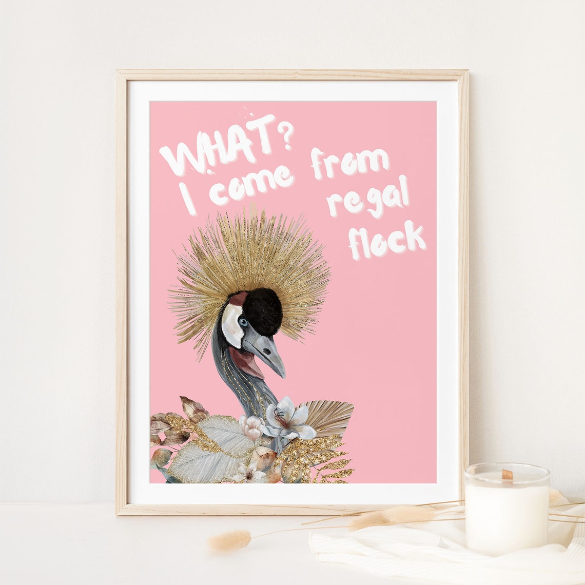 What I Come From Regal Flock Crowned Crane Pink Bird Art Poster - Image 3