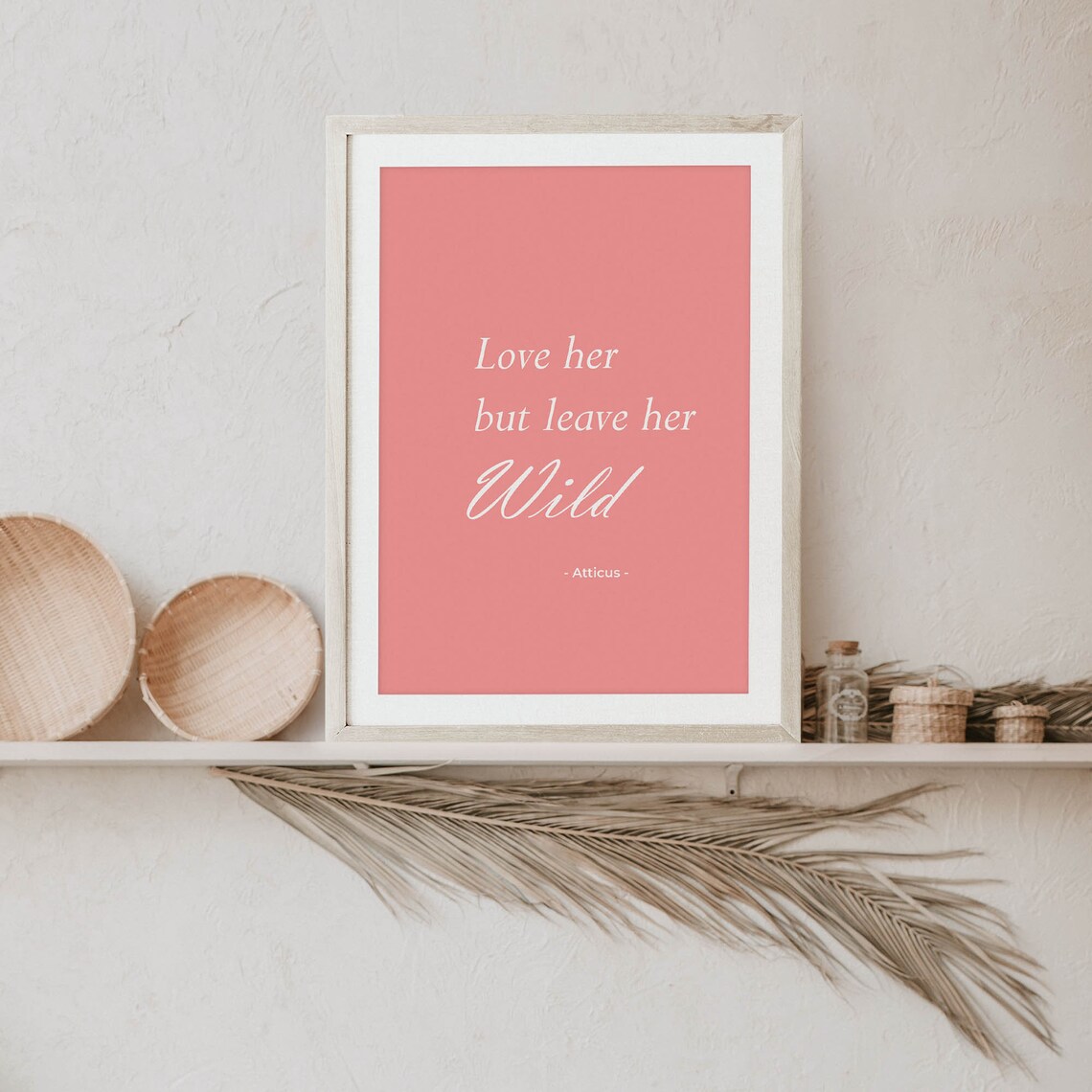 Atticus Poetry Art Print, Love Her But Leave Her Wild - Image 4