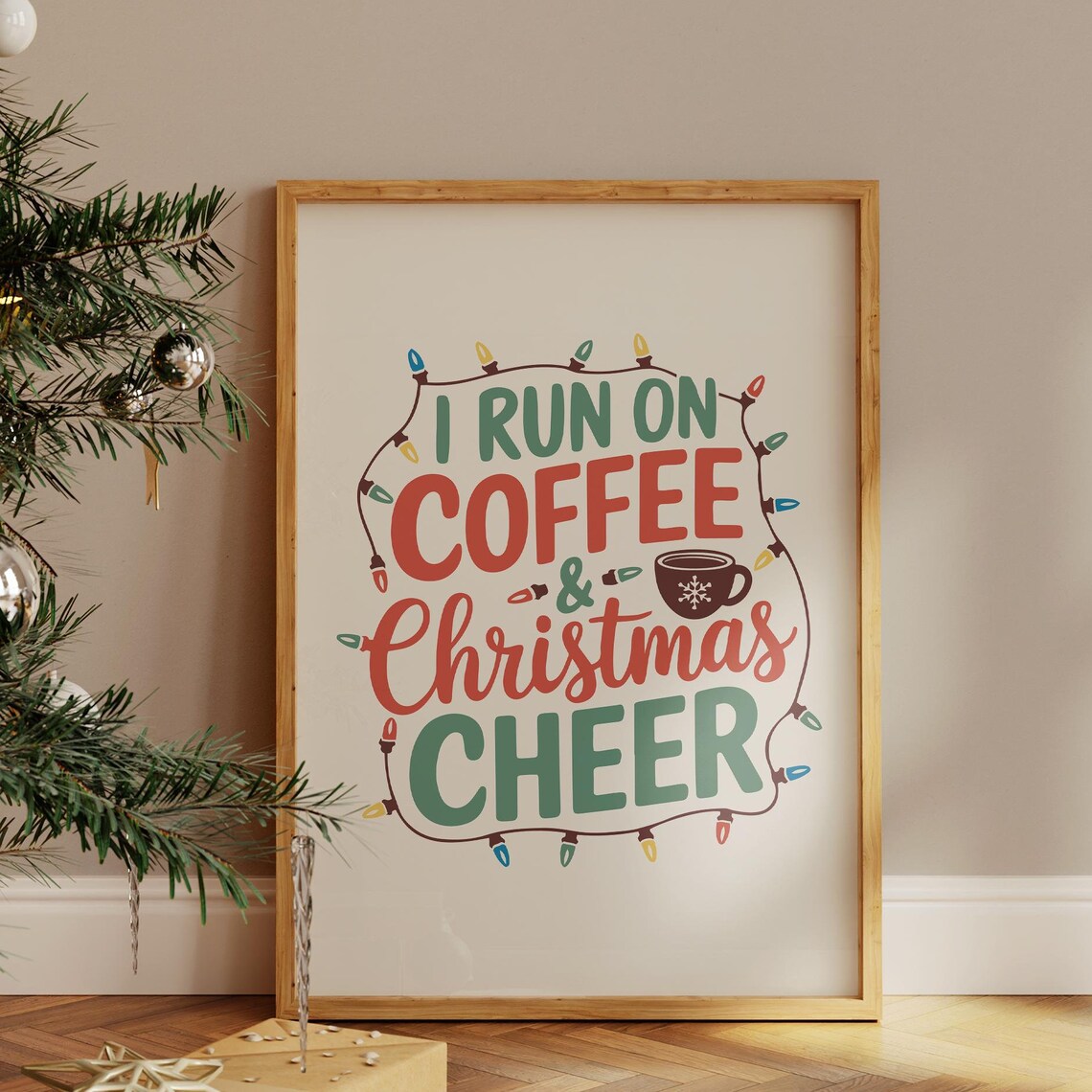 I Run On Coffee And Christmas Cheer, Boho Print