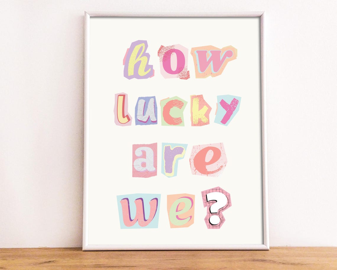 How Lucky Are We Colorful Ransom Note Letter Typography Poster - Image 3
