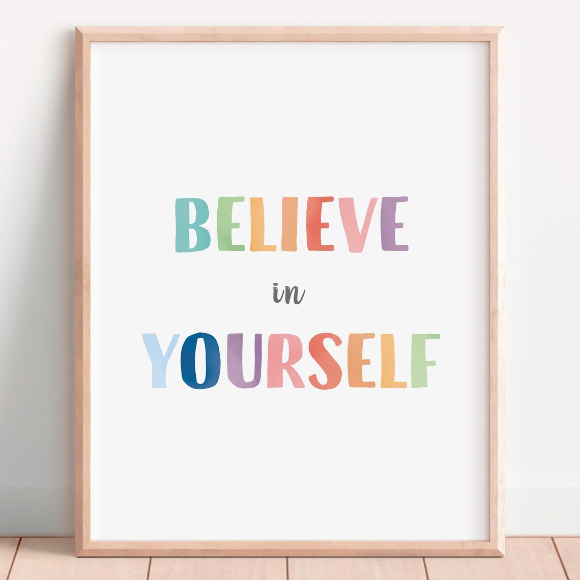 Believe In Yourself Rainbow Lettering Kids Motivational Poster