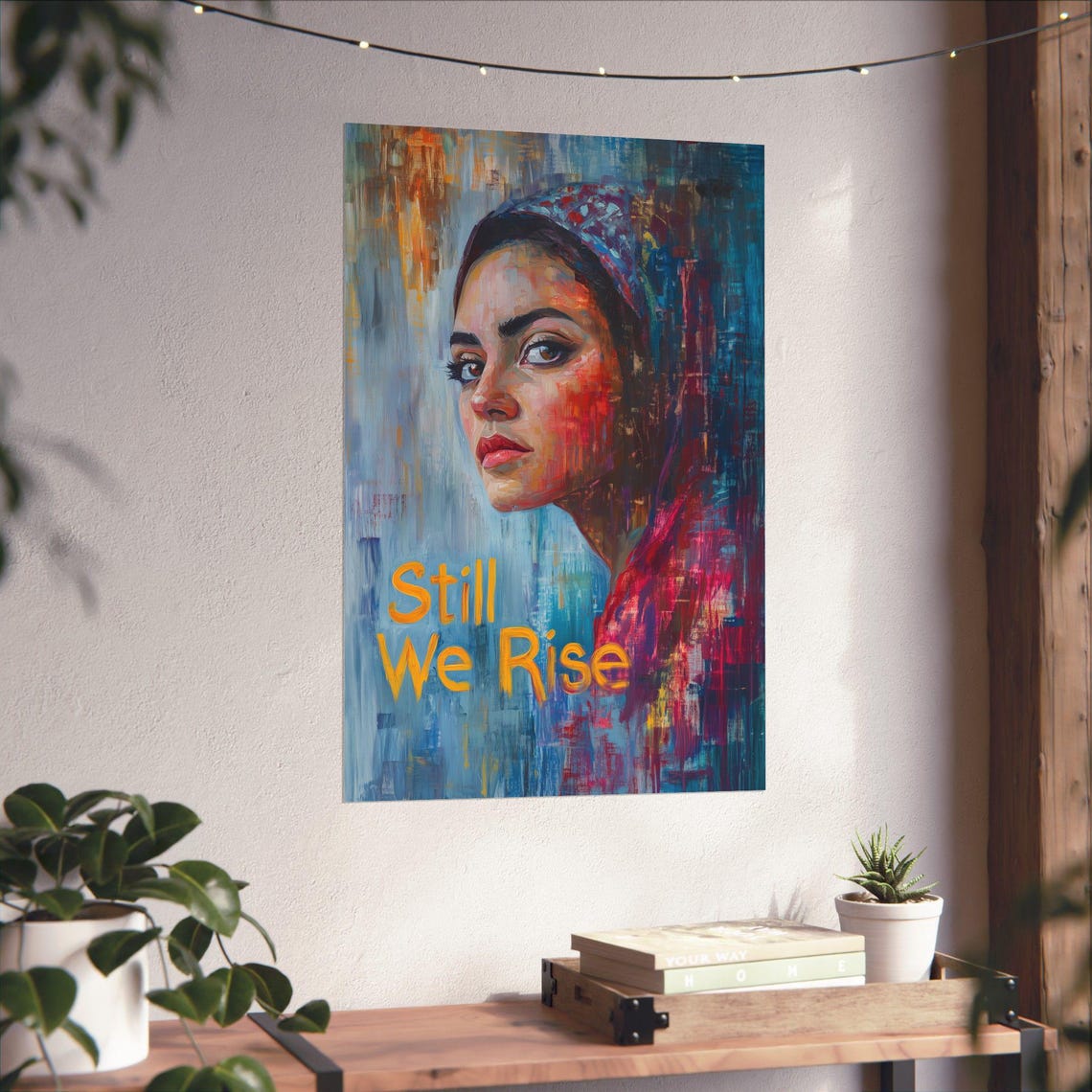 Still We Rise Painted Woman Headscarf Expressive Portrait Poster - Image 4