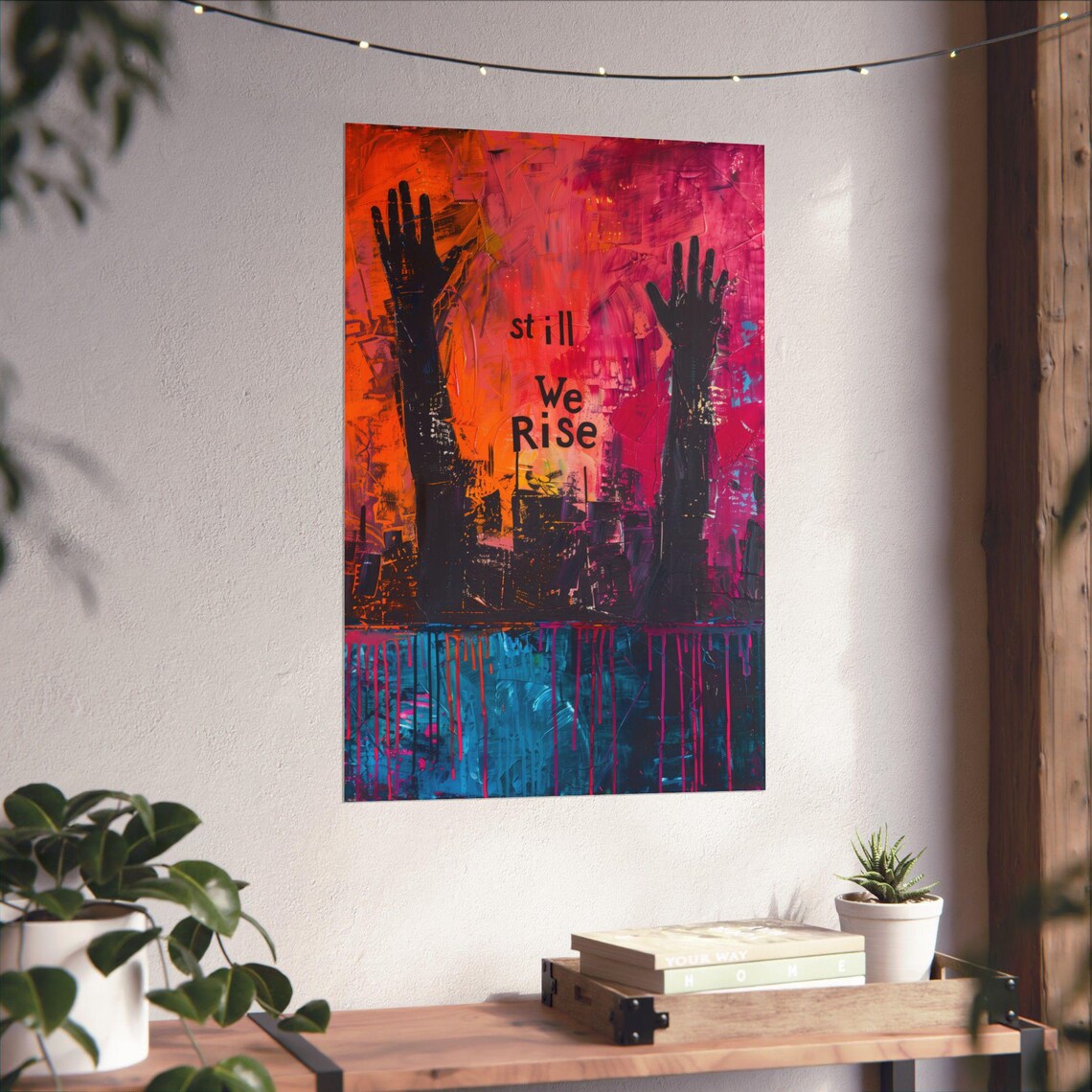 Still We Rise Expressionist Art Print, Activist Poster - Image 4