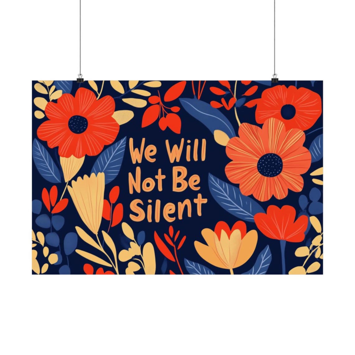 We Will Not Be Silent Poster Wall Art Bold Statement Protest Poster Never Accept The Unacceptable For Home Office Or Dorm Decor