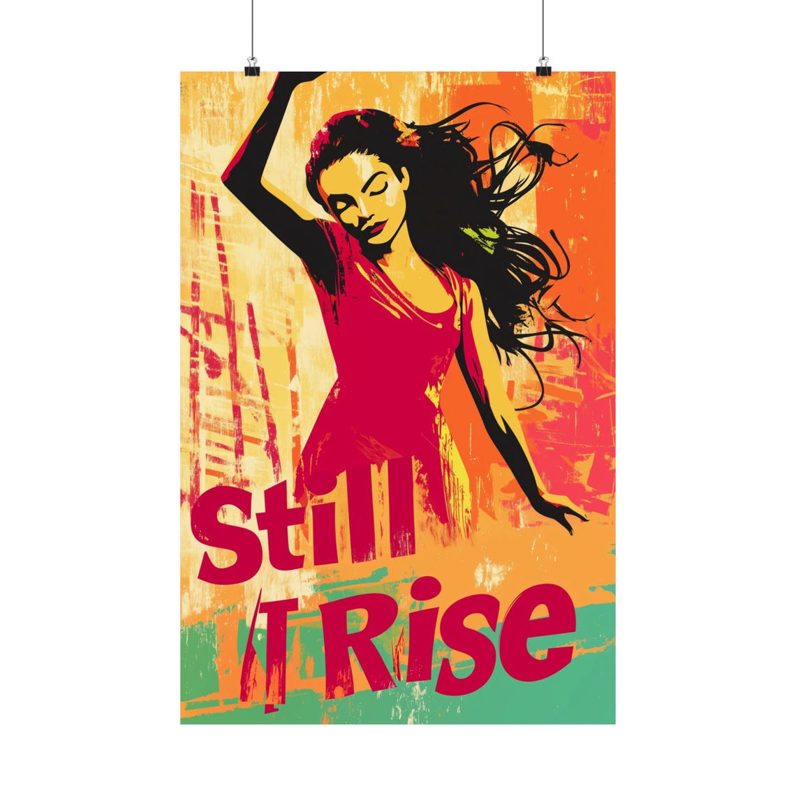 Still I Rise Dancing Woman Orange Pop Art Empowerment Poster