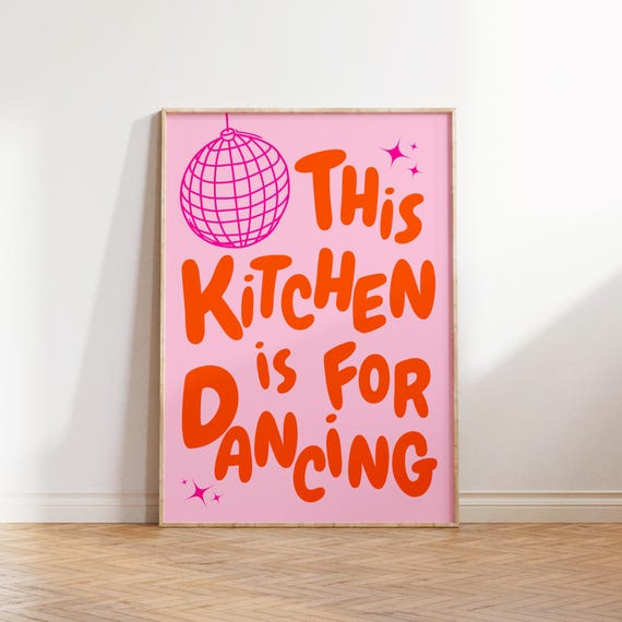 This Kitchen Is For Dancing Poster Pink Kitchen Wall Art Aesthetic Apartment Wall Print Trendy Disco Kitchen Print Modern Typography Print
