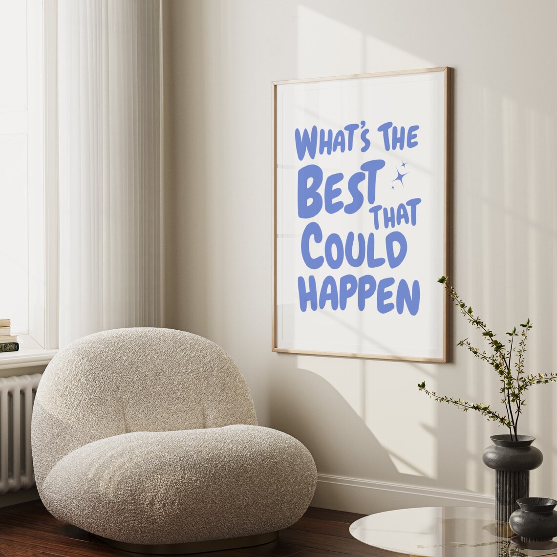 Whats The Best That Could Happen Uplifting Poster Print - Image 3