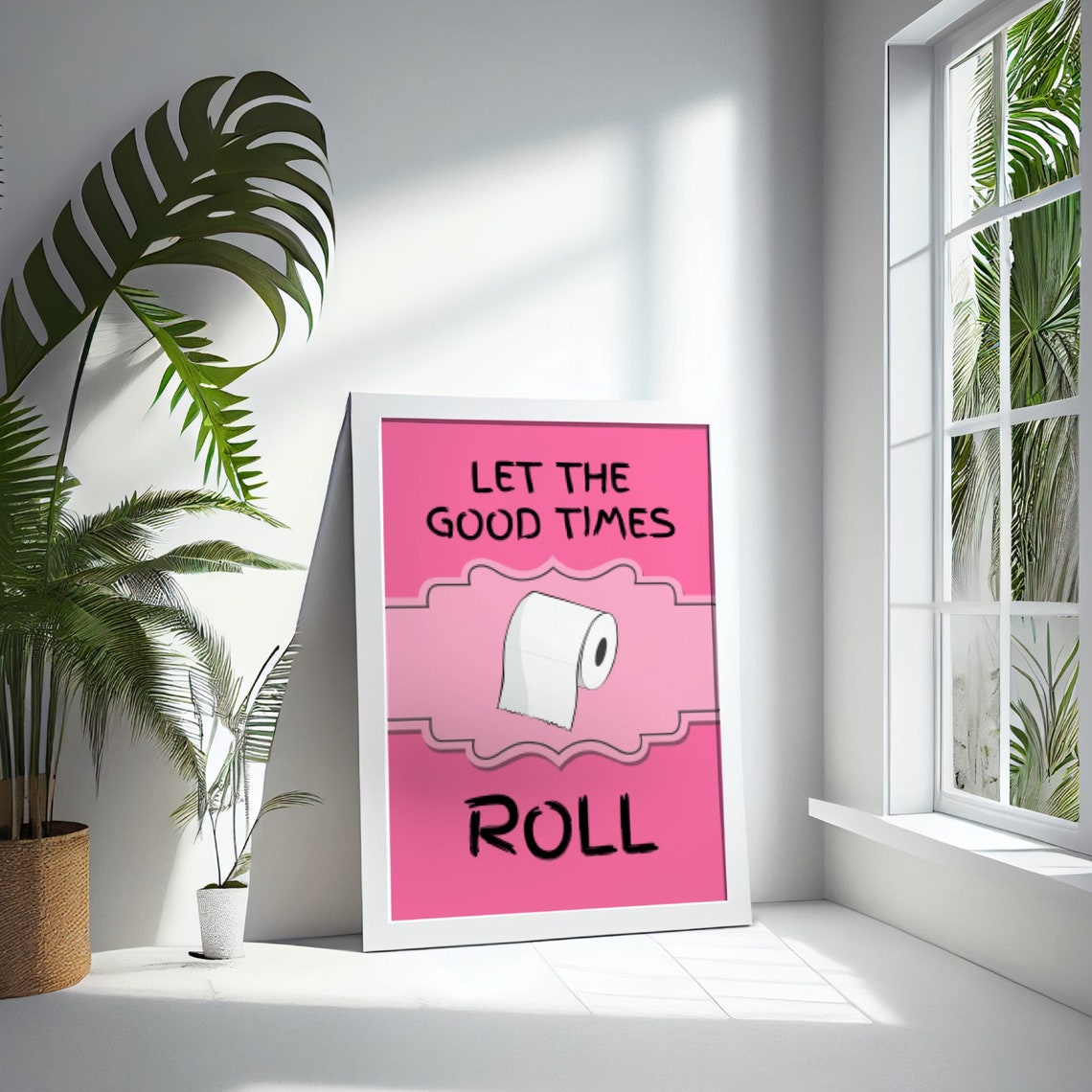 Let The Good Times Roll Hot Pink Toilet Roll Funny Bathroom Poster - Image 2