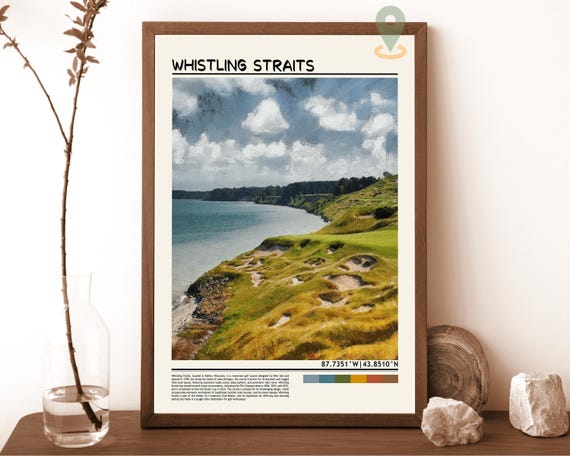 Whistling Straits Golf Course Travel Print Wall Art Whistling Straits Wall Hanging Home Dcor Whistling Straits Gift Art Lovers Golf