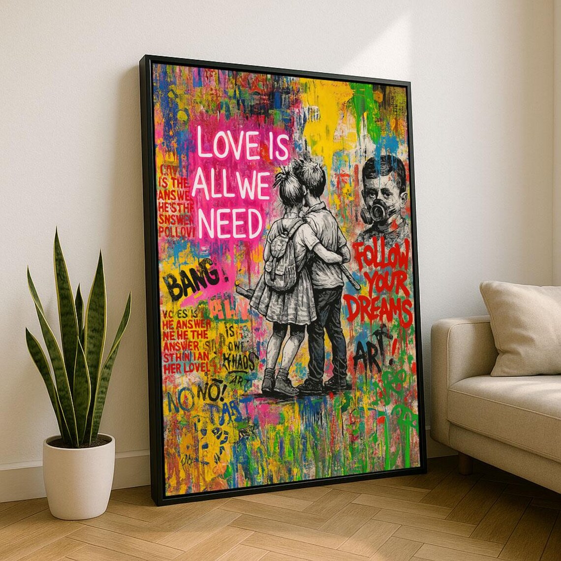Love Is All We Need Kids Graffiti Street Art Colorful Dreams Poster