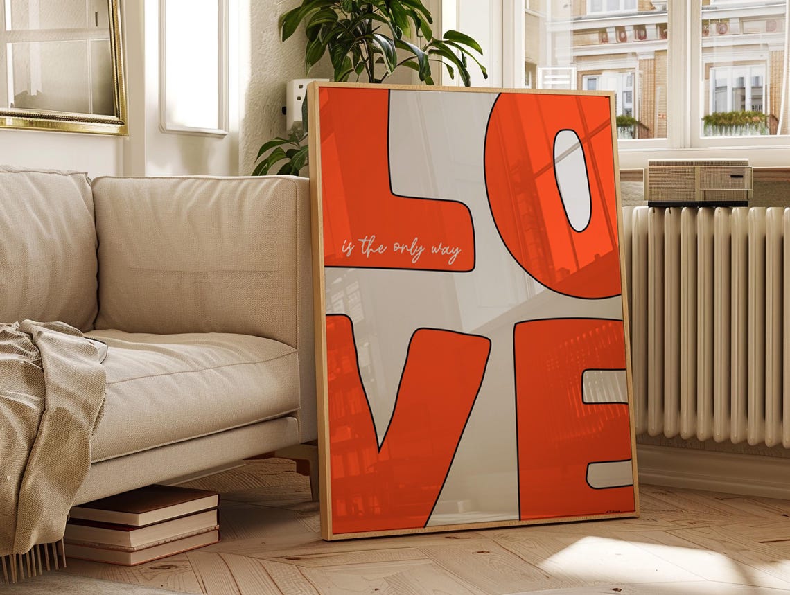 Love Is The Only Way Bold Retro Orange Typography Quote Wall Art