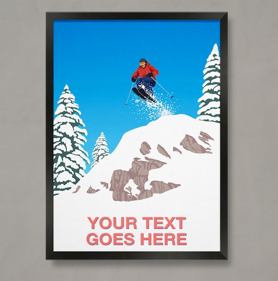 Personalised Ski Poster with Custom Text Skier Jumping Snowy Cliff