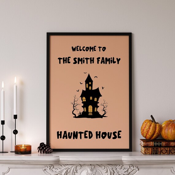 Welcome to the Smith Family Haunted House Personalized Halloween Poster