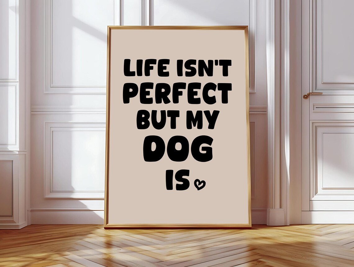 Dog Lover Art Print, Funny Apartment Decor