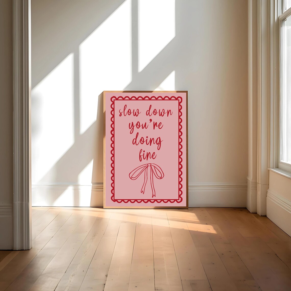 Slow Down Youre Doing Fine - Affirmation Print - Image 4