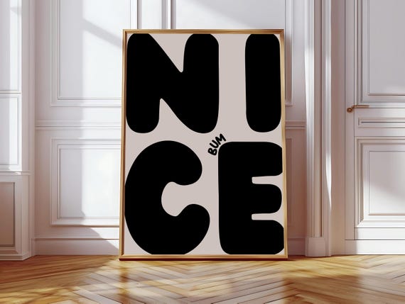 Nice Bum Art Print Funny Bold Neutral Bathroom Print Typography Print Funny Bathroom Art Black Restroom Decor Bedroom Decor