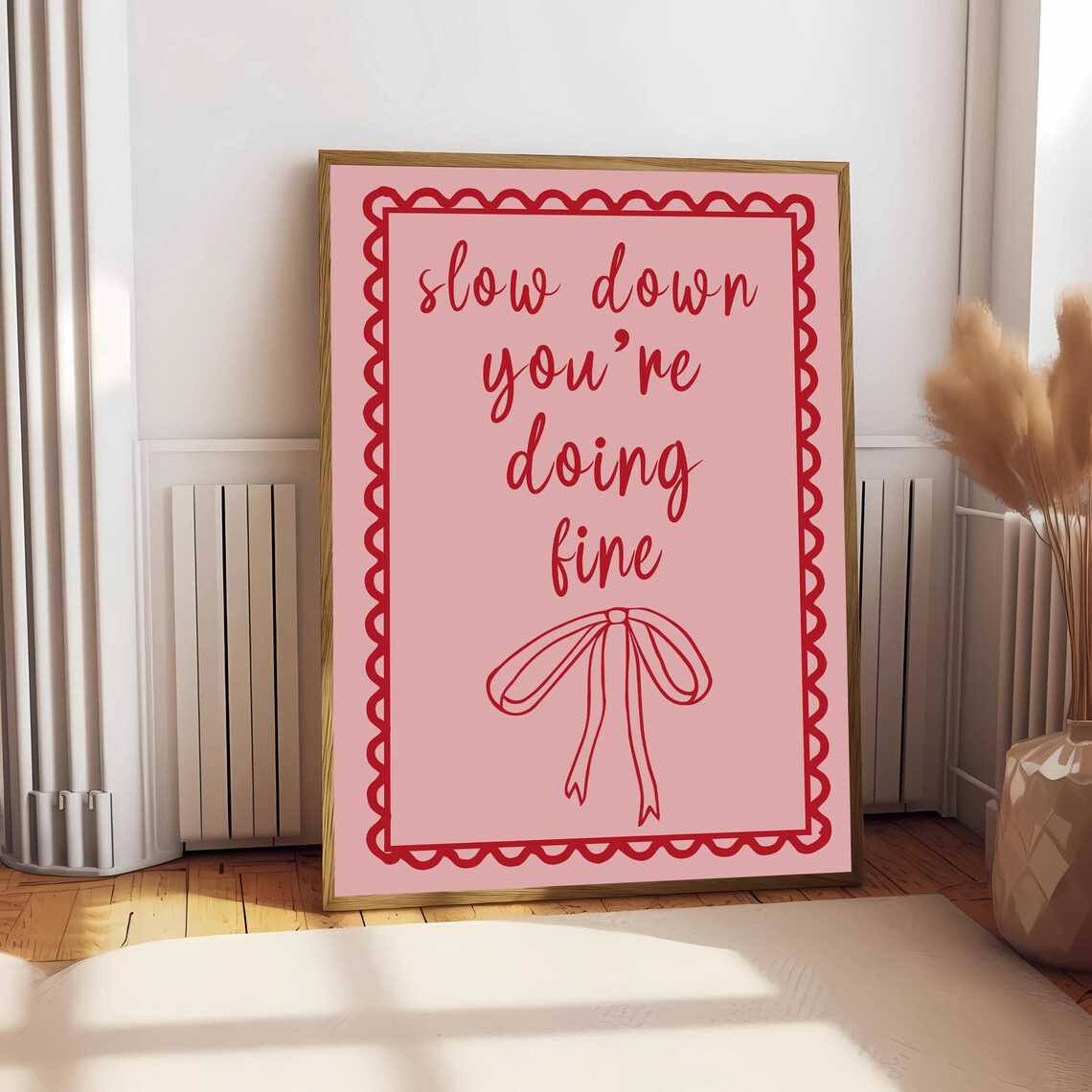 Slow Down Youre Doing Fine - Affirmation Print - Image 2
