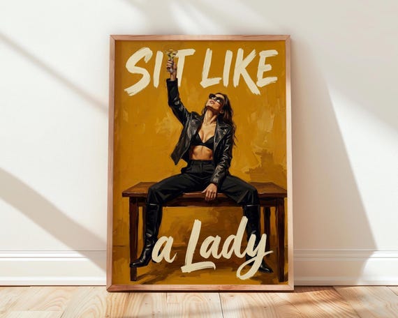 Sit Like A Lady Poster Bold Feminist Decor Woman With Martini Painting