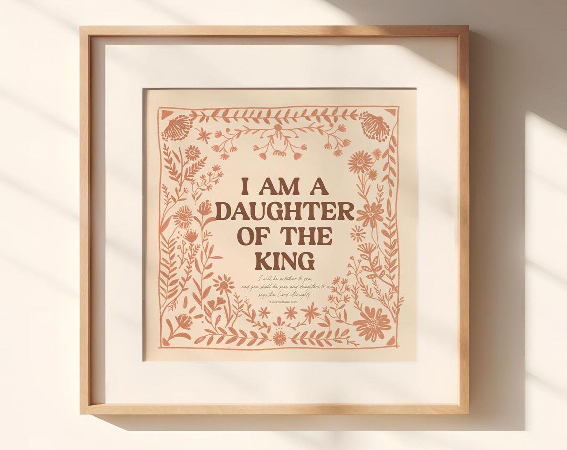 Boho Girls Nursery, I Am a Daughter of the King Art Print