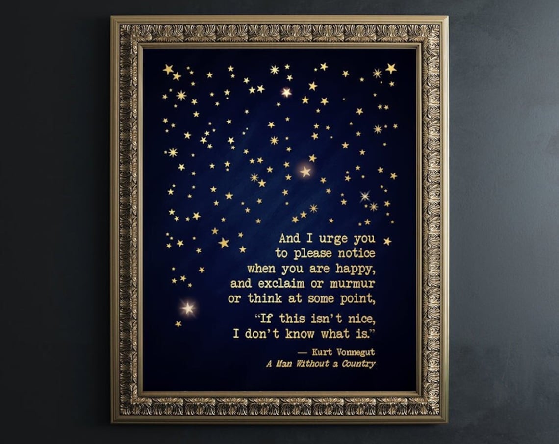 Kurt Vonnegut Literary Quote Art Print, Gold Foil