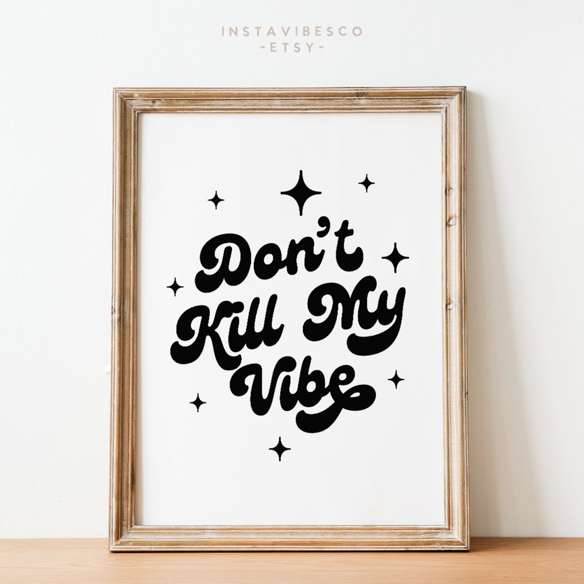 Don't Kill My Vibe Retro Bubble Script Sparkle Stars Quote Poster - Image 2