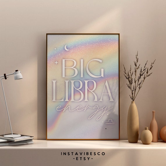 Big Libra Energy Opal Aesthetic Art Astrology Decor Print Zodiac Gift Horoscope Trendy Minimalist Quote