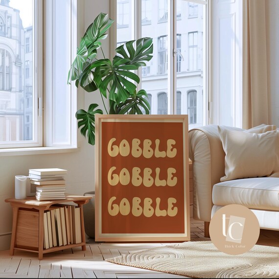 Gobble Gobble Gobble Retro Typography Thanksgiving Poster in Burnt Orange