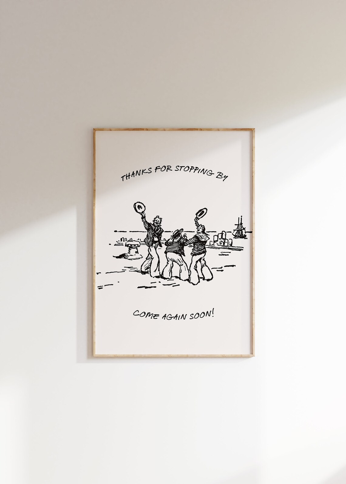 Thanks For Stopping By, Come Again Soon Art Print