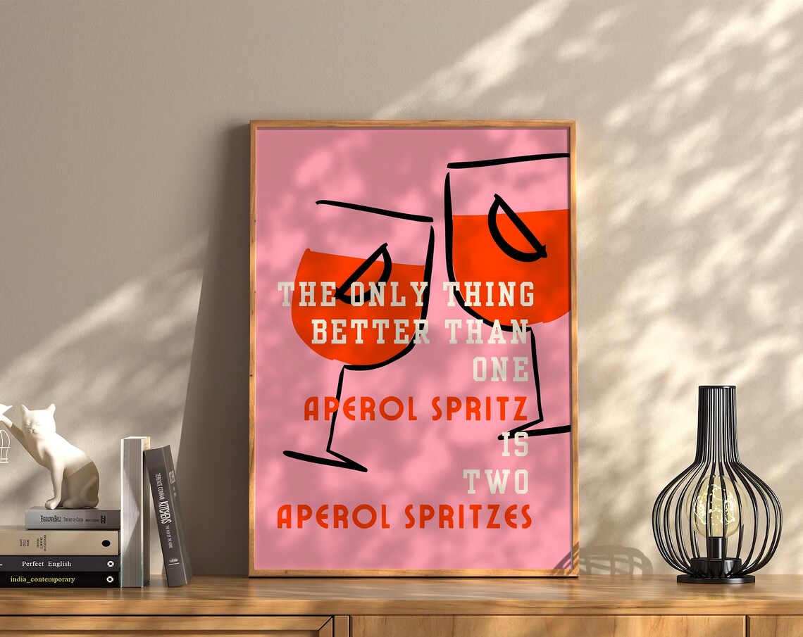 The Only Thing Better Than One Aperol Spritz Pink Quote Poster