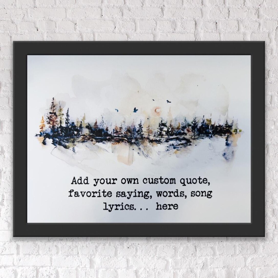 Custom Personalized Quote Print, Trees Nature Illustration