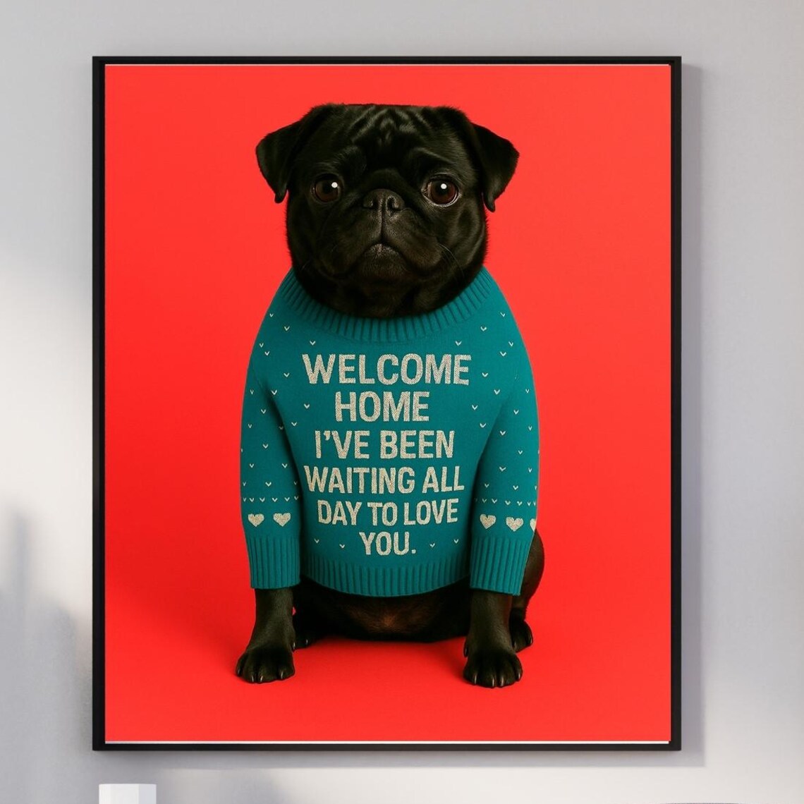 Black Pug Wall Art Funny Dog Quote, Art Print