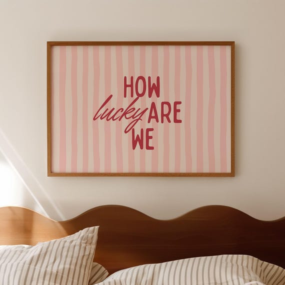 Pink Stripe Quote Print How Lucky Are We Wall Art Modern Poster For Gallery Trendy Typography Decor Soft Girl Aesthetics