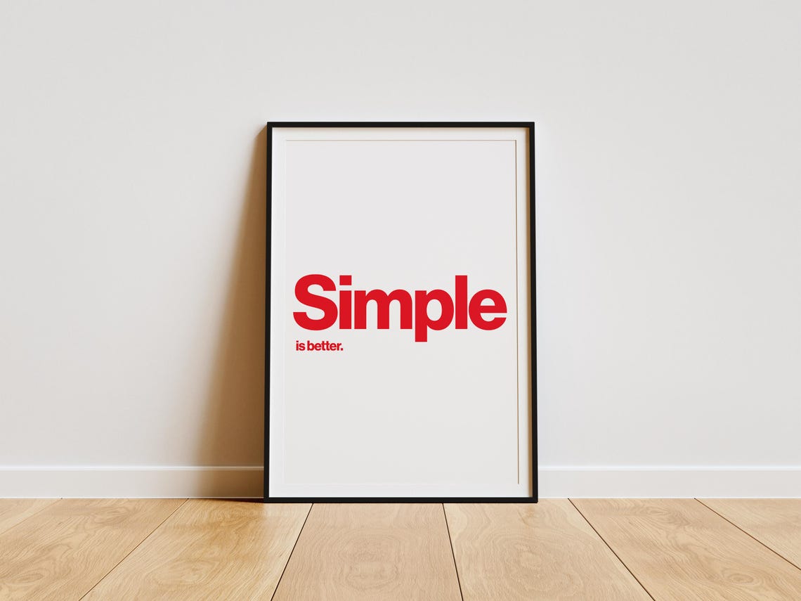 Simple Is Better Minimalist Poster - Image 4