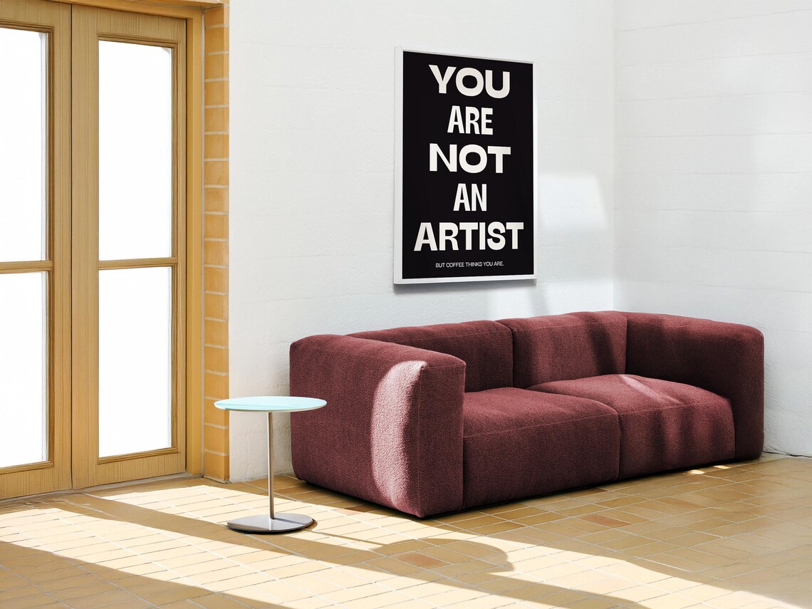 You Are Not An Artist, Minimalist Typography - Image 2