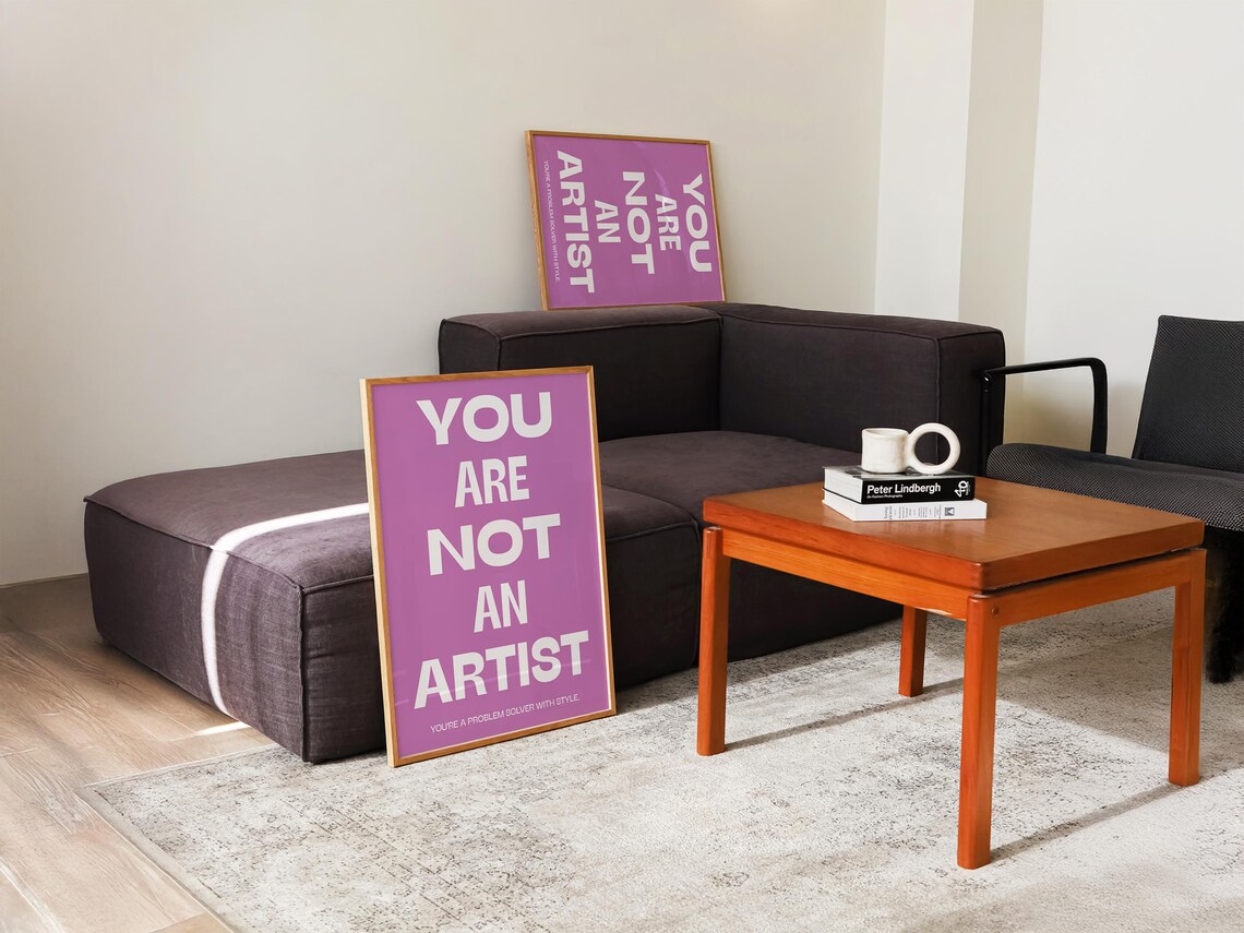 You Are Not An Artist, Minimalist Typography Print - Image 3