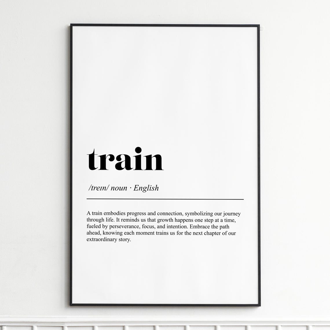 Train Art Print Inspirational Word Definition Wall Minimalist Home Decor Gift For Enthusiasts