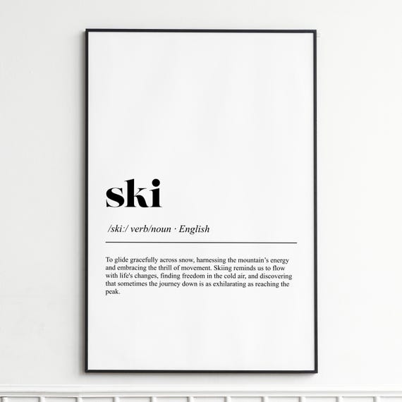 Ski Art Print Inspirational Mountain Quote Wall Modern Minimalist Decor Stylish Gift Or Present
