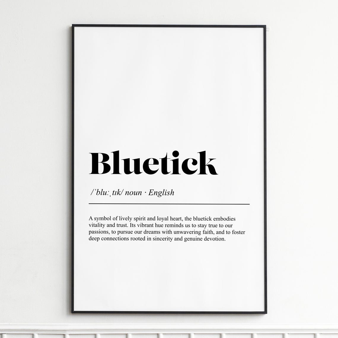 Bluetick Coonhound True Lively Spirit Loyal Heart Word Poster