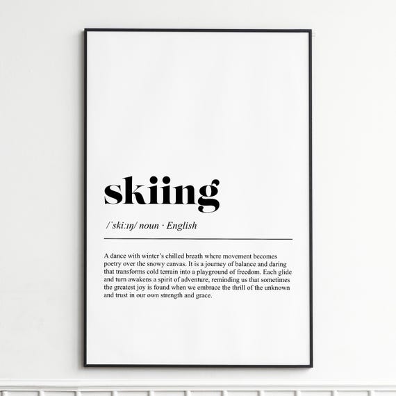 Skiing Definition Print Inspirational Dictionary Wall Art Modern Typography Poster Decor Gift