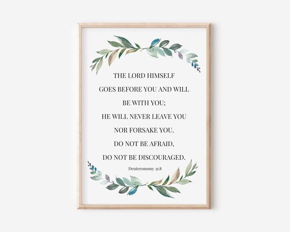 Deuteronomy 318 The Lord Himself Goes Before You And Will Be With Bible Verse Wall Art Scripture Print Christian Gift Watercolor