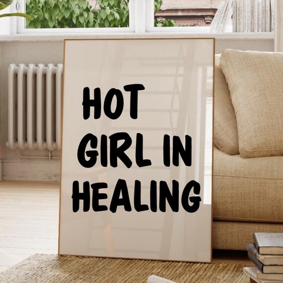 Hot Girl In Healing Bold Self Love Affirmation Typography Poster