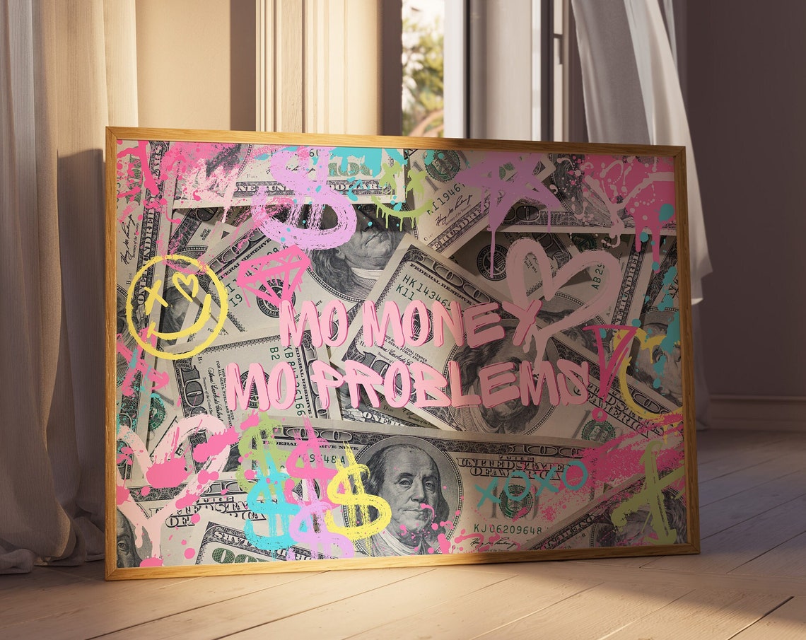 Mo Money Mo Problems Pink Graffiti Dollar Bill Urban Art Poster