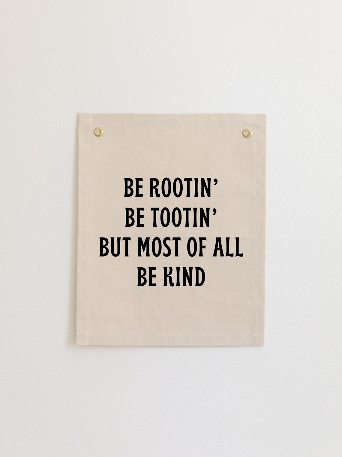Be Rootin Be Tootin Be Kind Western Wall Flag