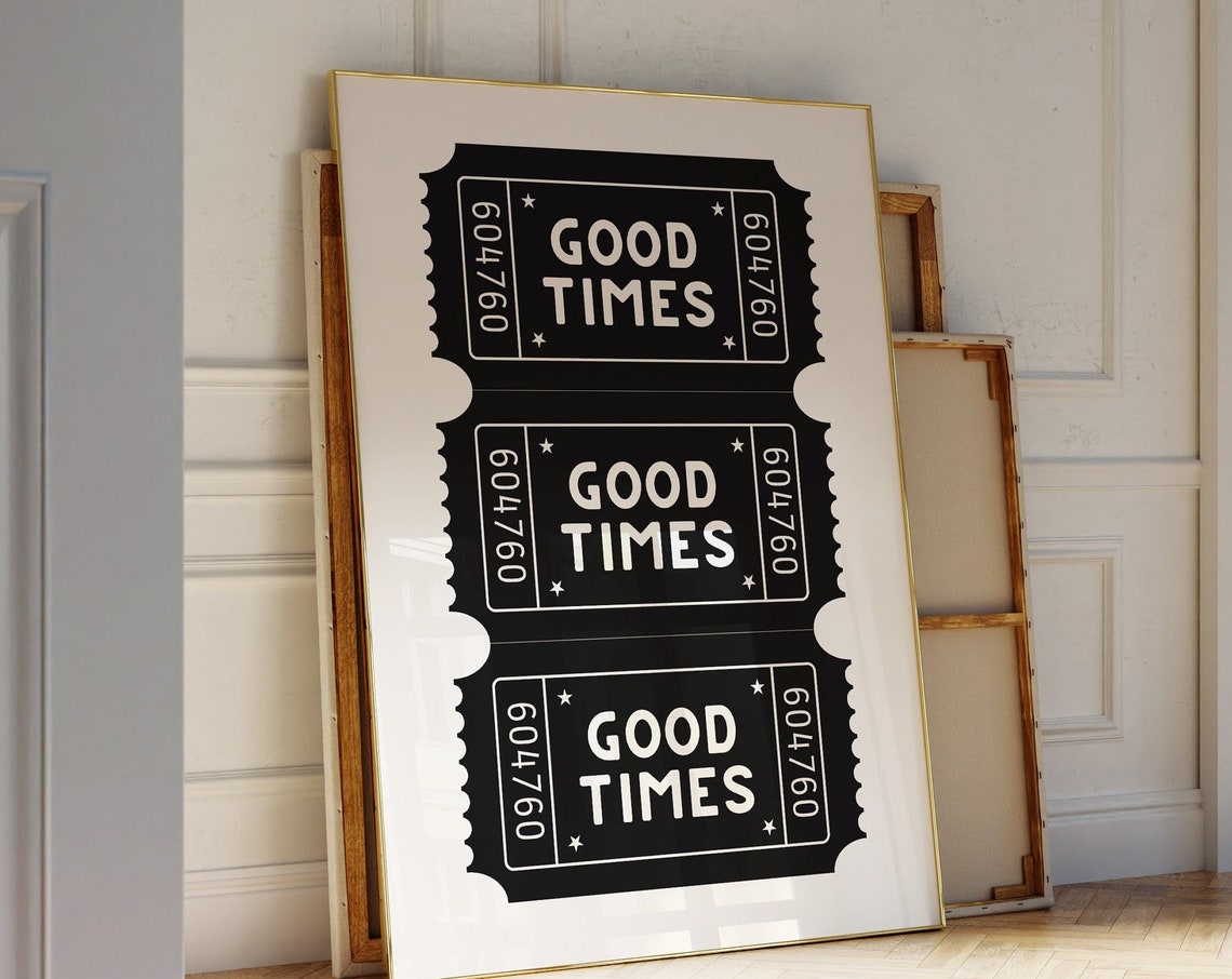 Good Times Black Ticket Stubs Triple Retro Typography Quote Poster - Image 3