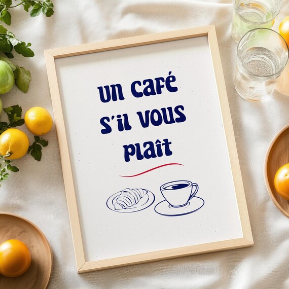 Un Cafe Sil Vous Plait Croissant Coffee French Kitchen Poster