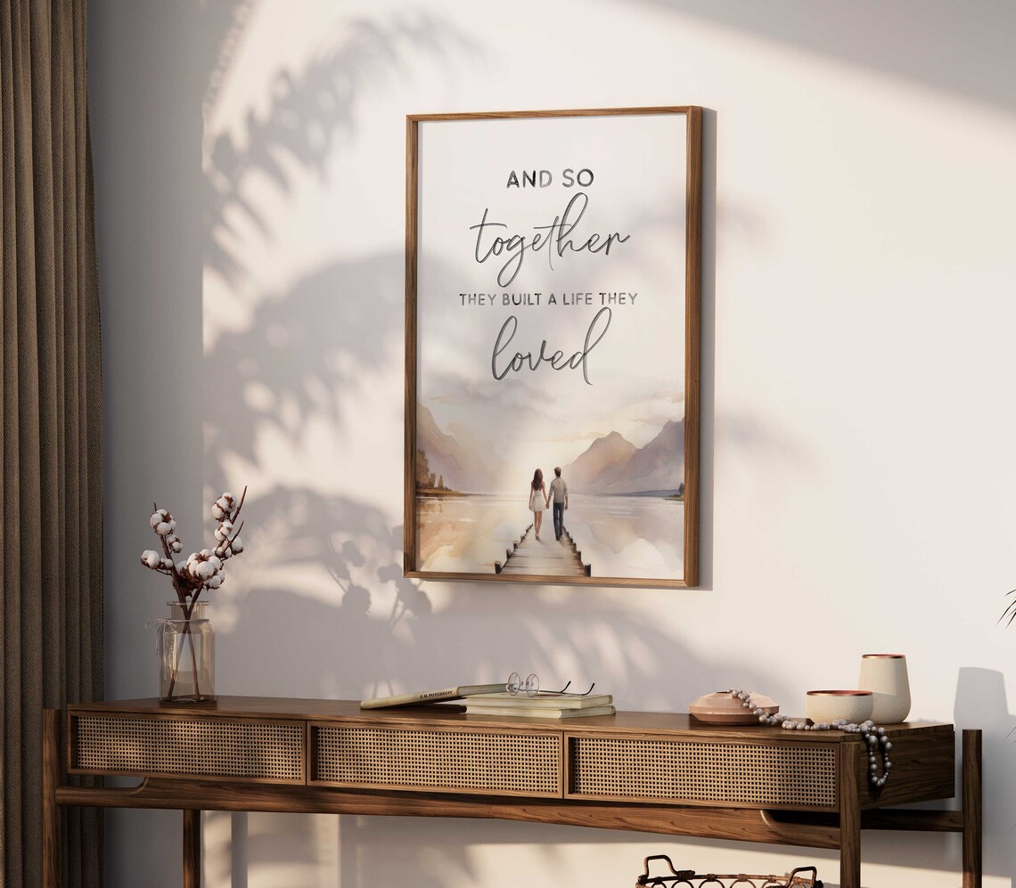 And So Together They Built a Life They Loved Romantic Quote Poster - Image 2