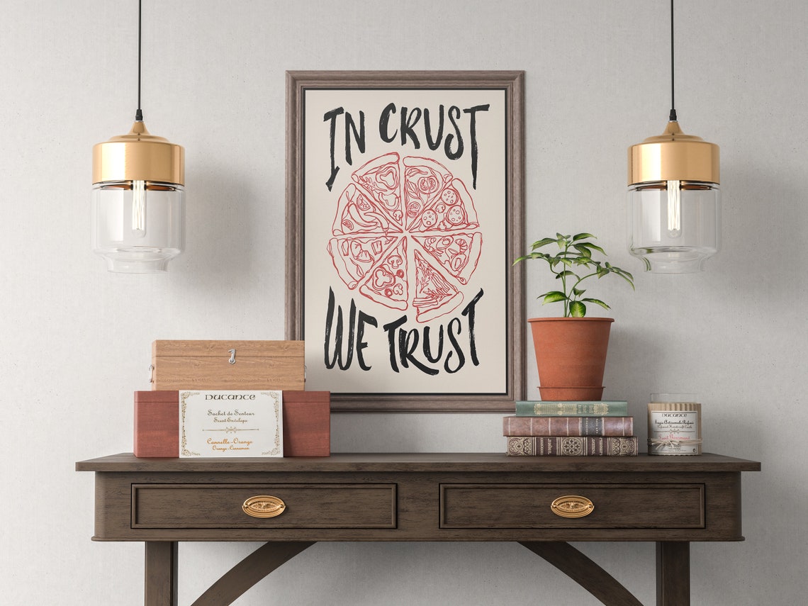 In Crust We Trust Hand Drawn Pizza Slice Fun Typography Food Poster - Image 2