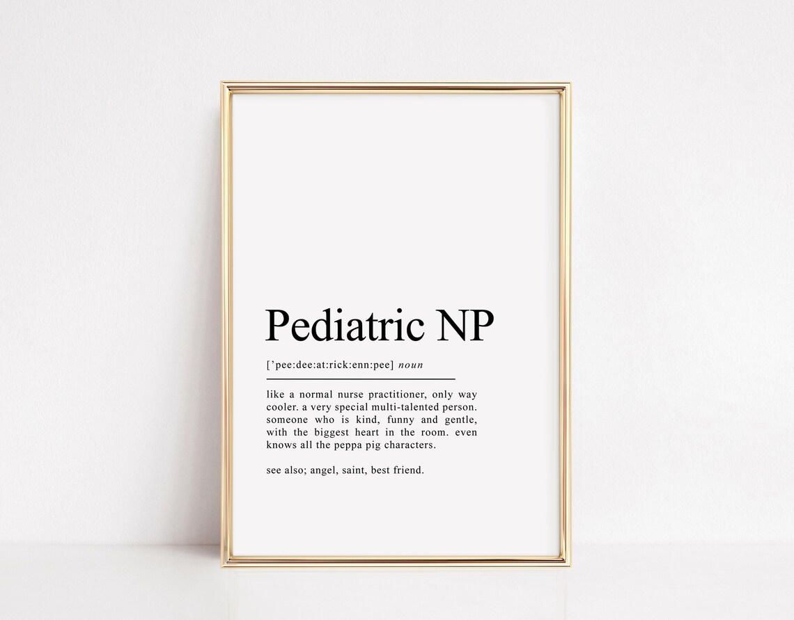 Pediatric Nurse Practitioner Definition Art Print - Image 2